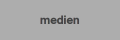 medien